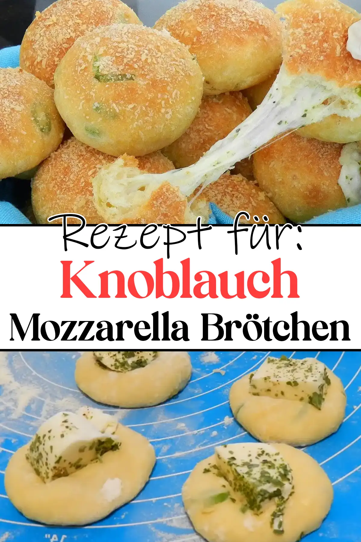 Knoblauch Mozzarella Brötchen Rezept