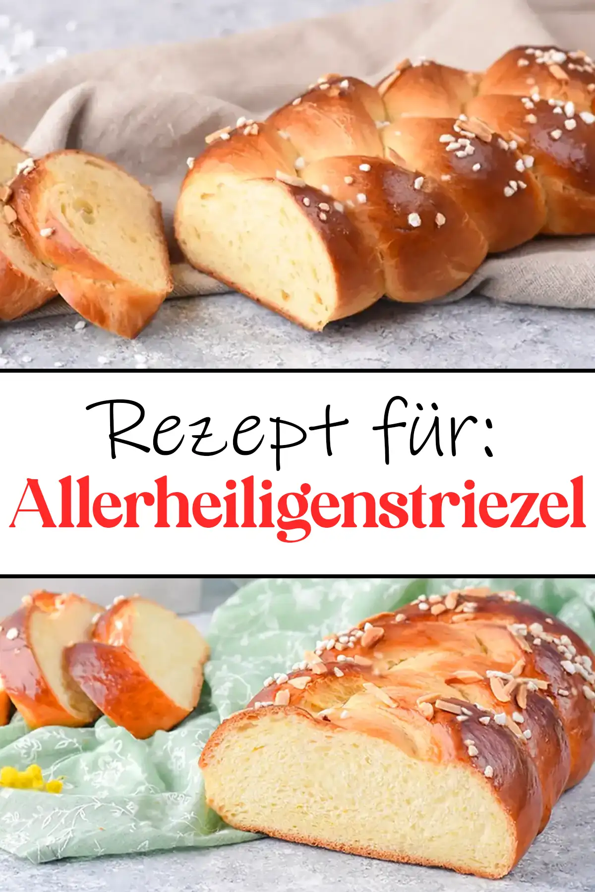 Allerheiligenstriezel Rezept