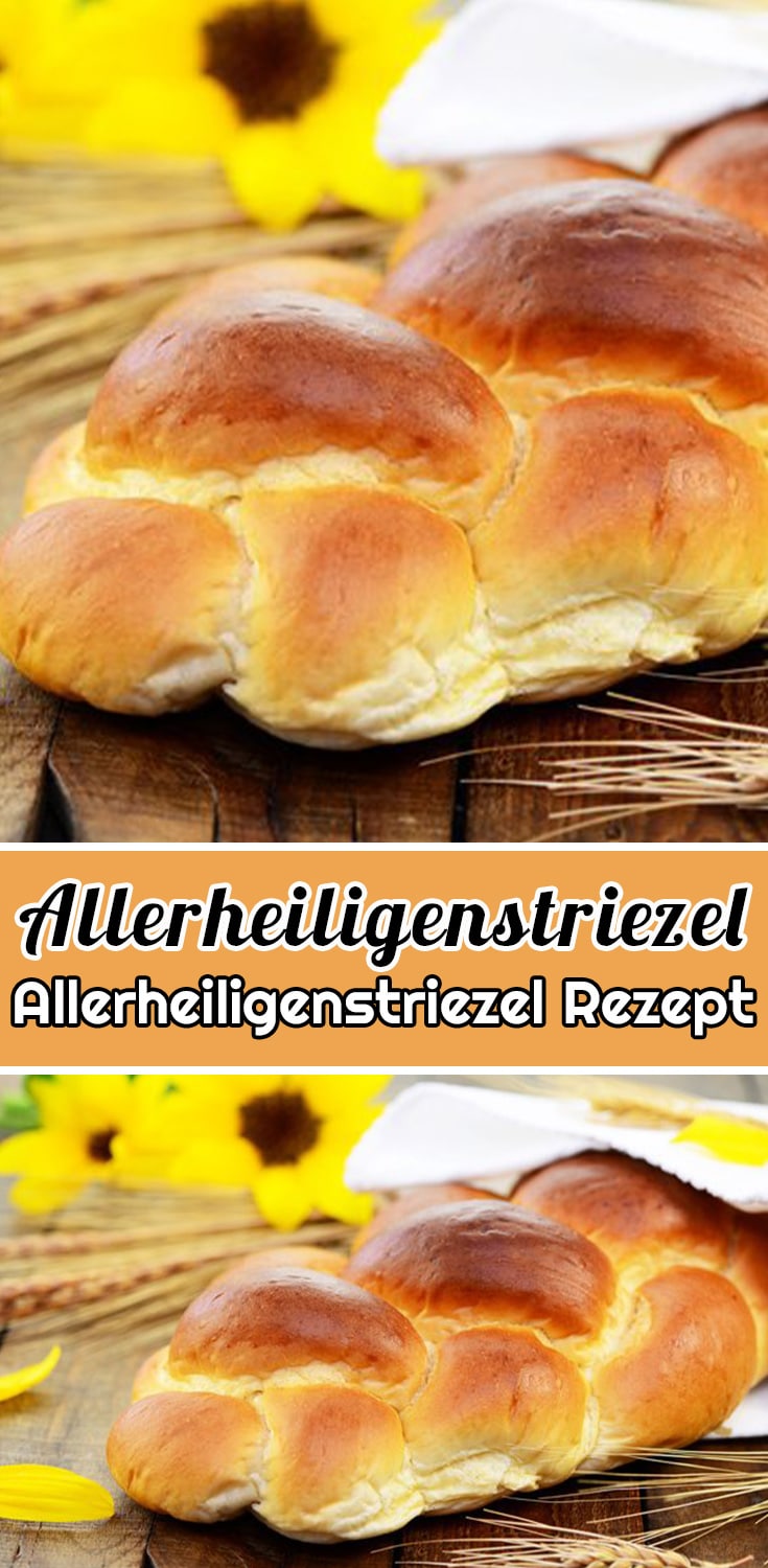 Allerheiligenstriezel Rezept