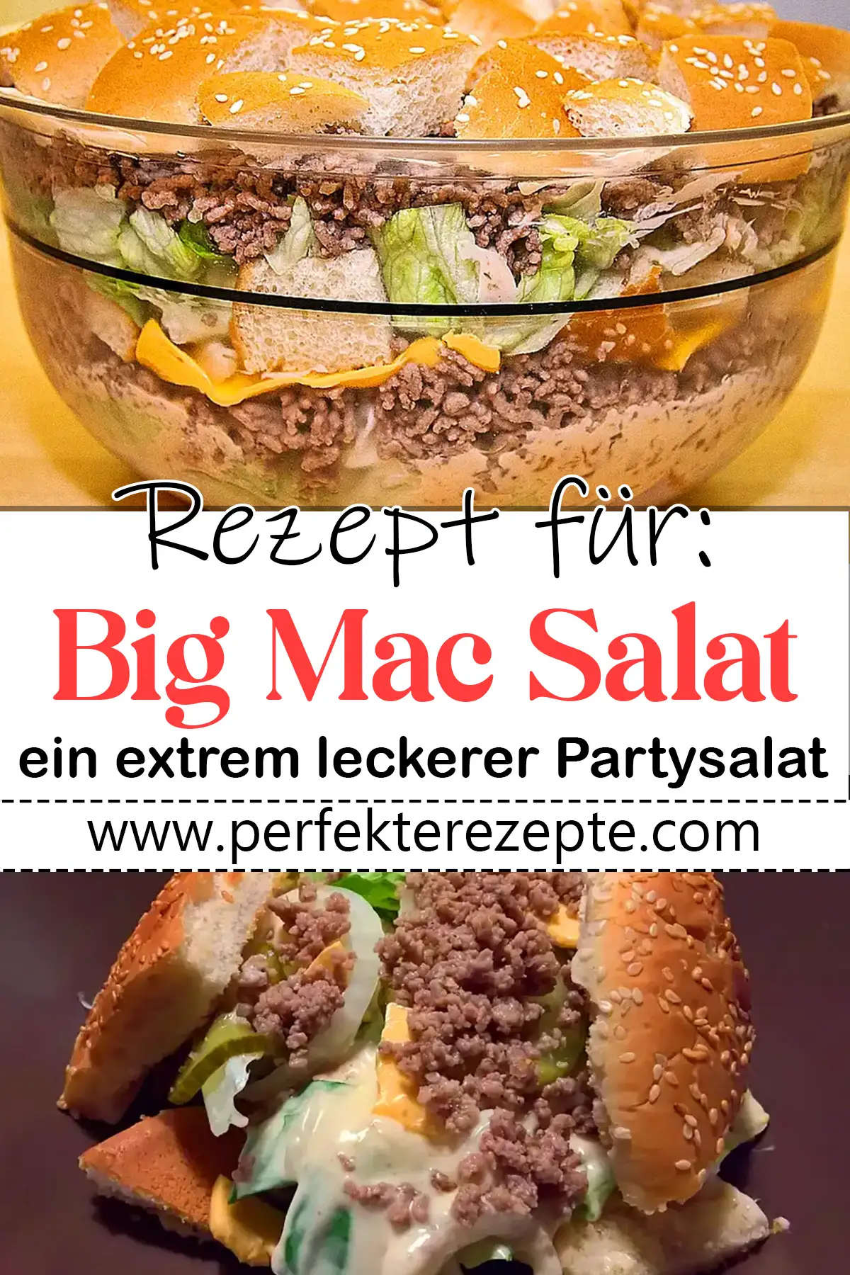 Big Mac Salat Rezept - Big Mac als Schichtsalat