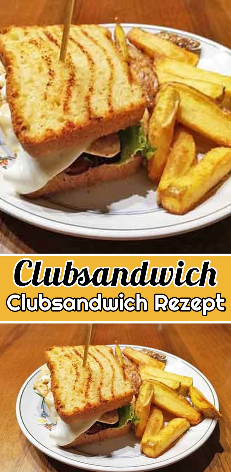 Clubsandwich Rezept