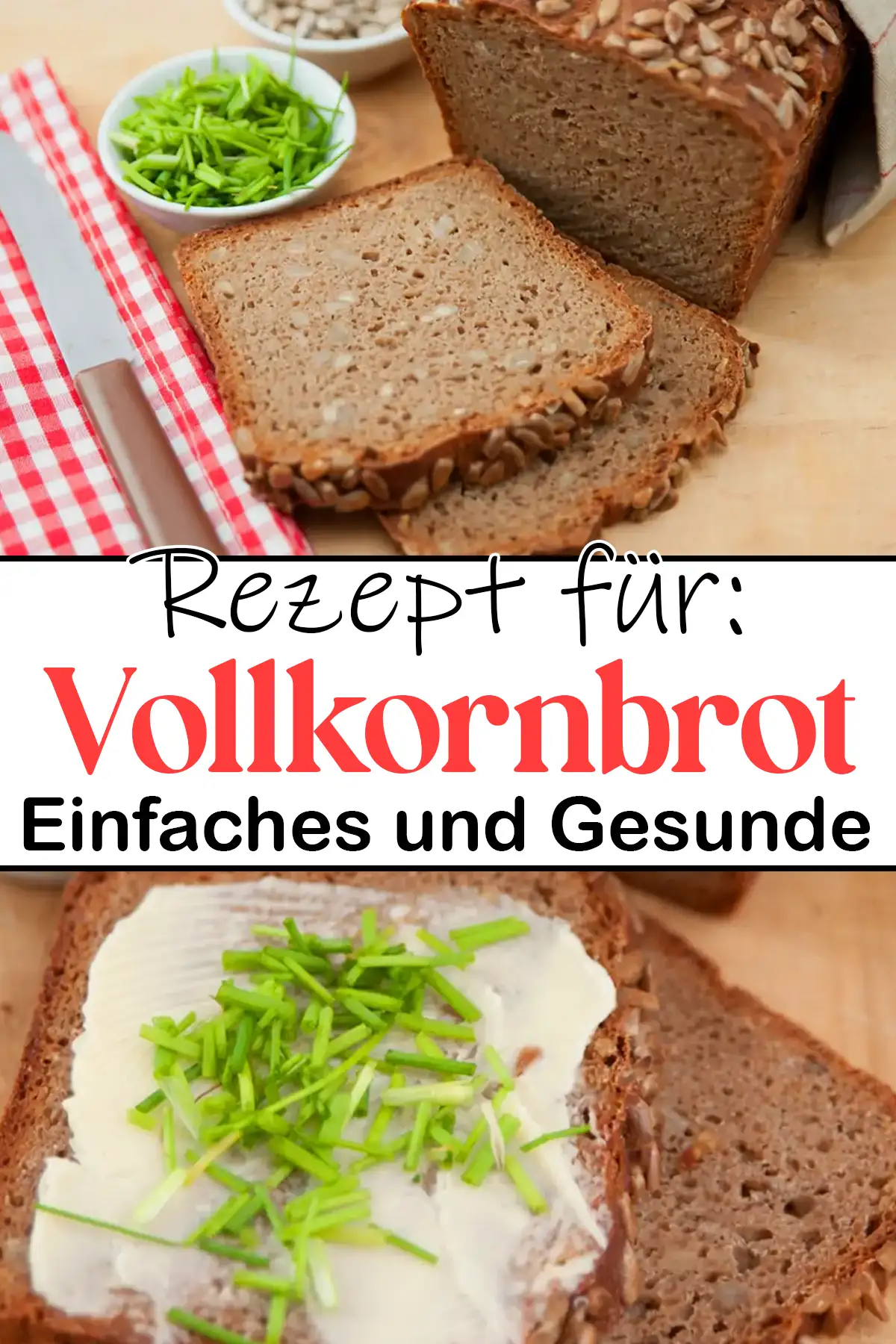 Einfaches Vollkornbrot Rezept