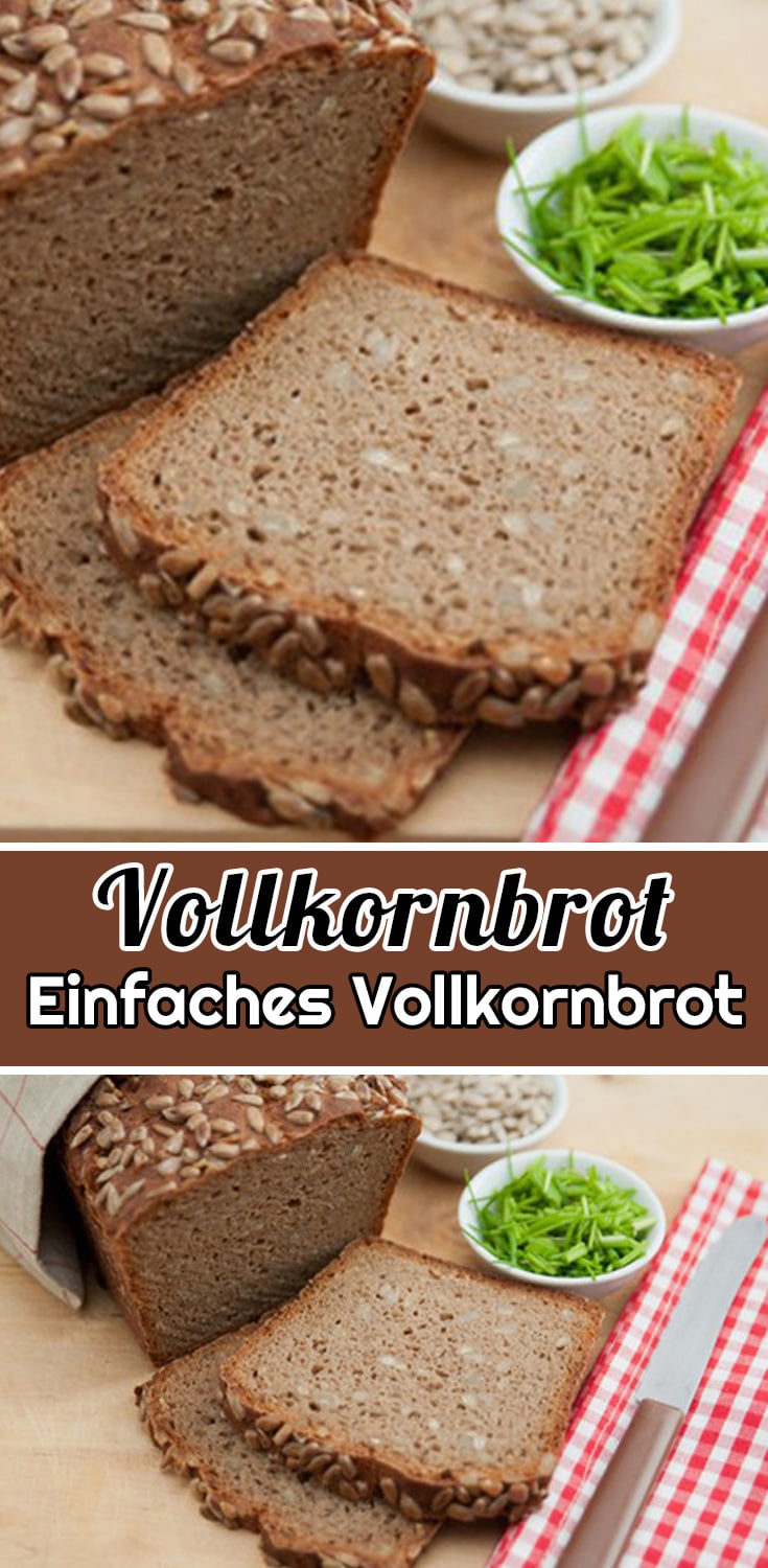 Einfaches Vollkornbrot Rezept