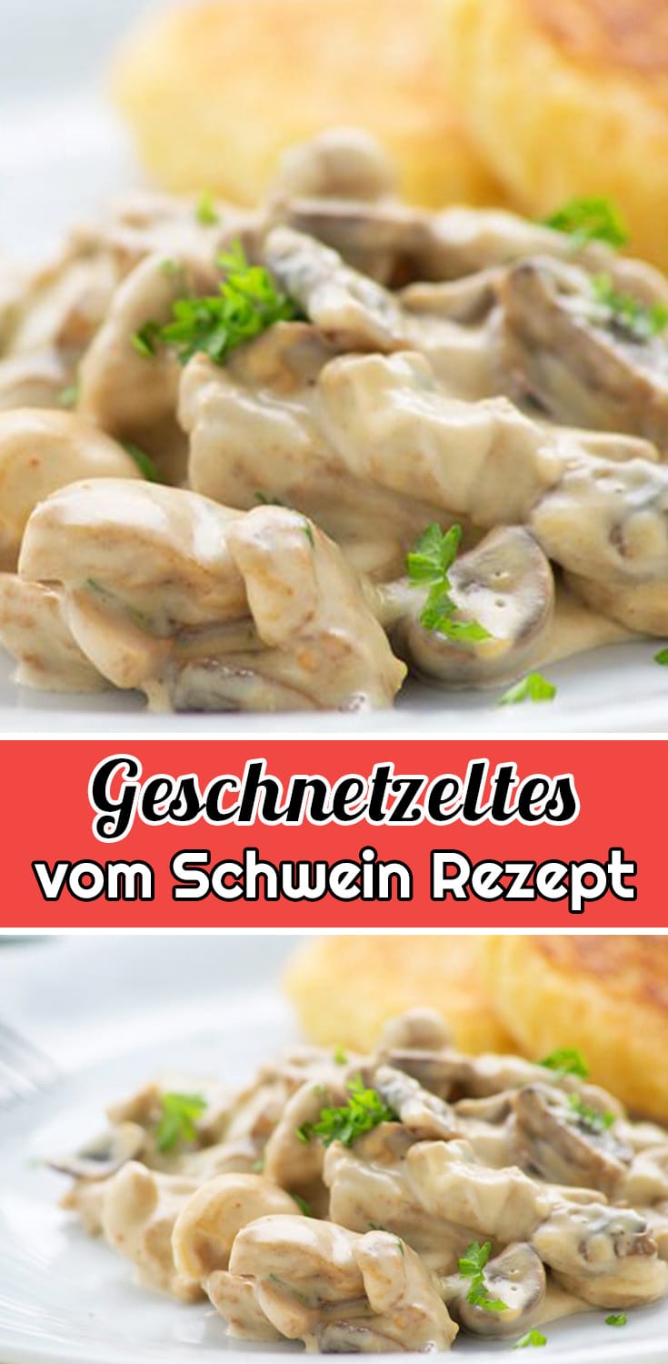 Geschnetzeltes vom Schwein Rezept