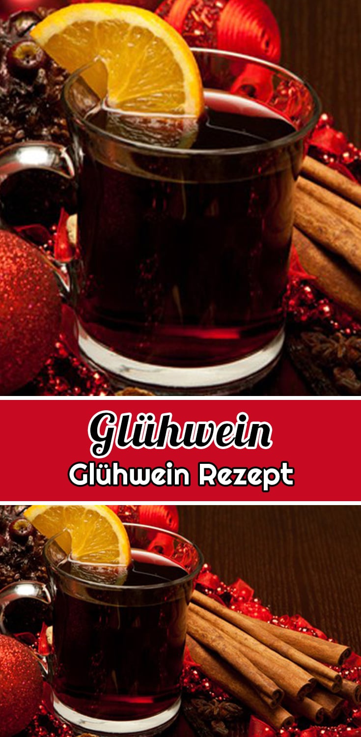 Glühwein Rezept