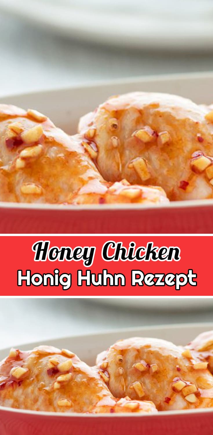 Honey-Chicken Honig Huhn Rezept - Schnelle und Einfache Rezepte