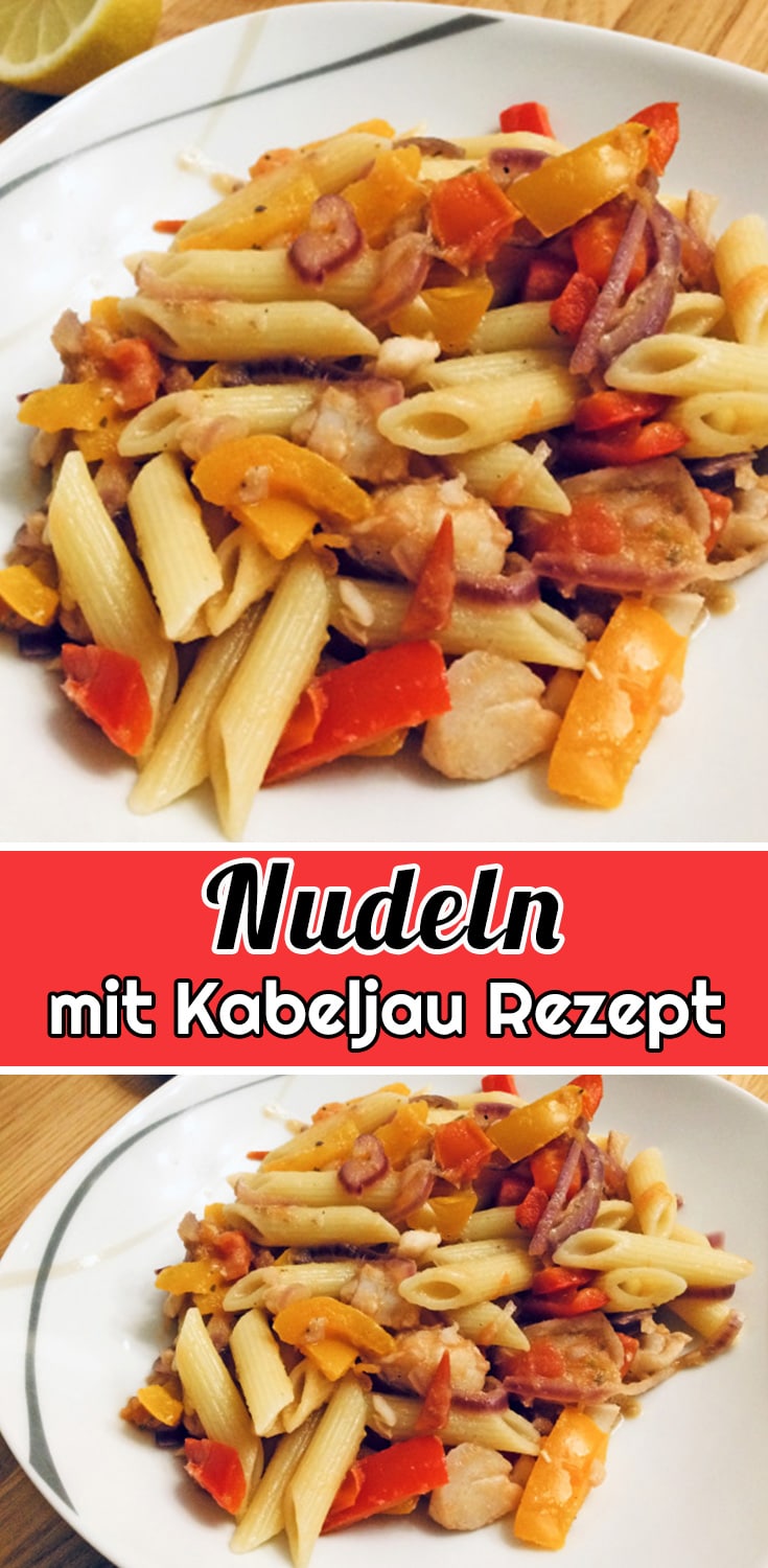 Nudeln mit Kabeljau Rezept