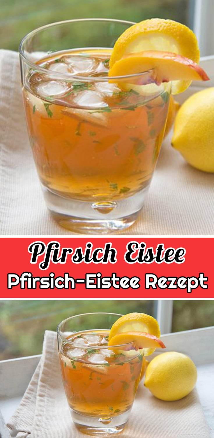 Pfirsich-Eistee Rezept