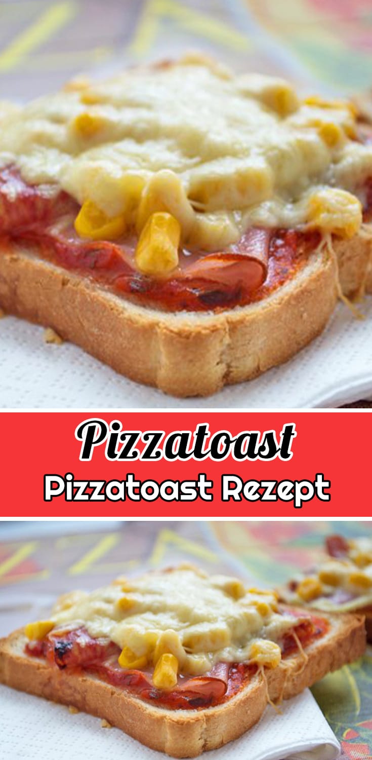 Pizzatoast Rezept