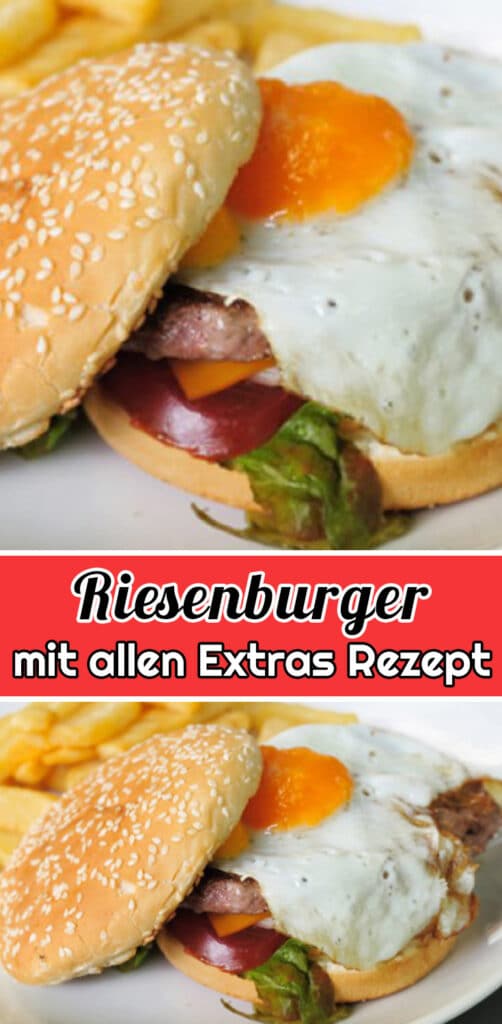 Riesenburger mit allen Extras Rezept - Schnelle Einfache Burger Rezepte