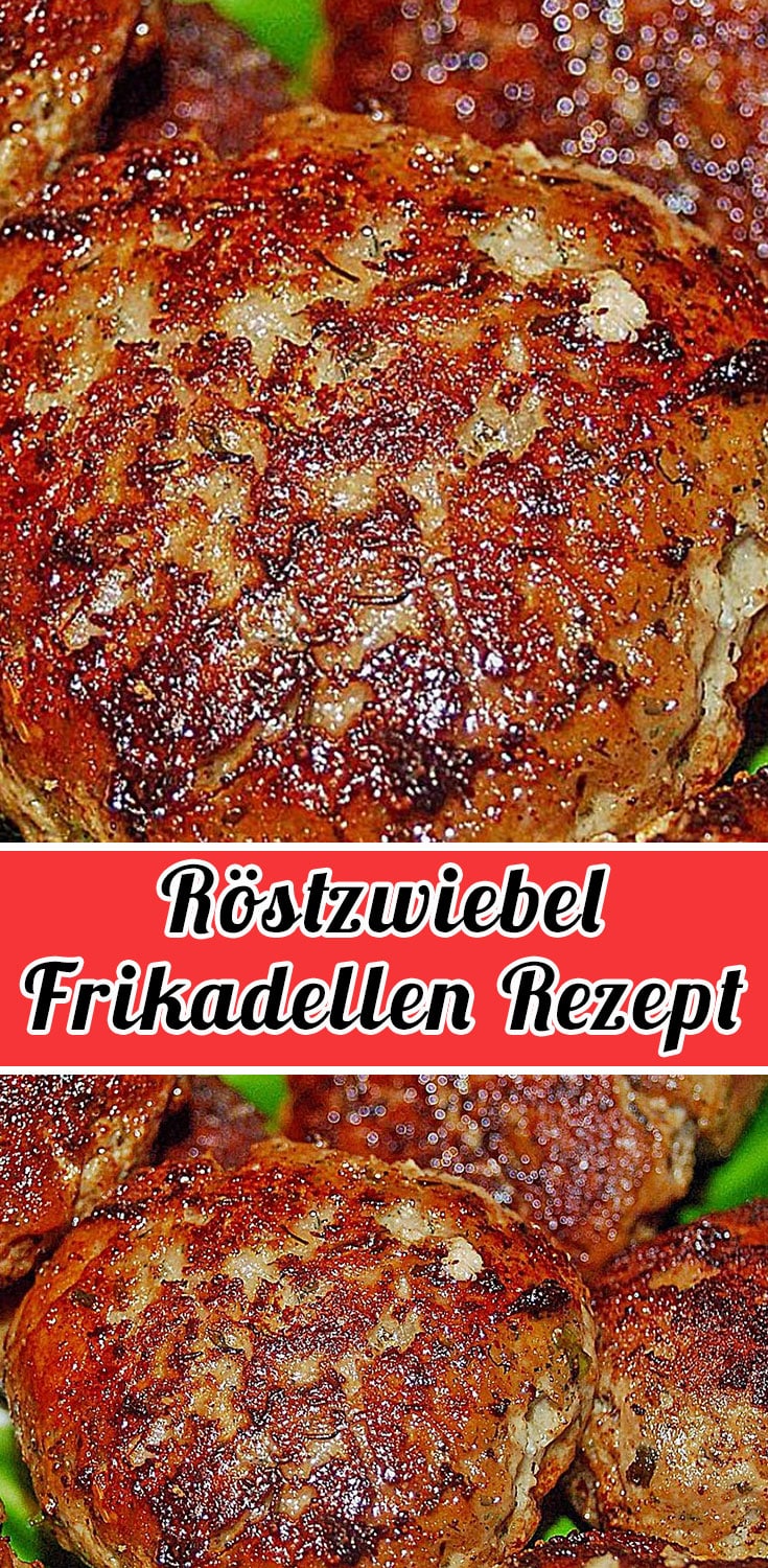 Röstzwiebel Frikadellen Rezept