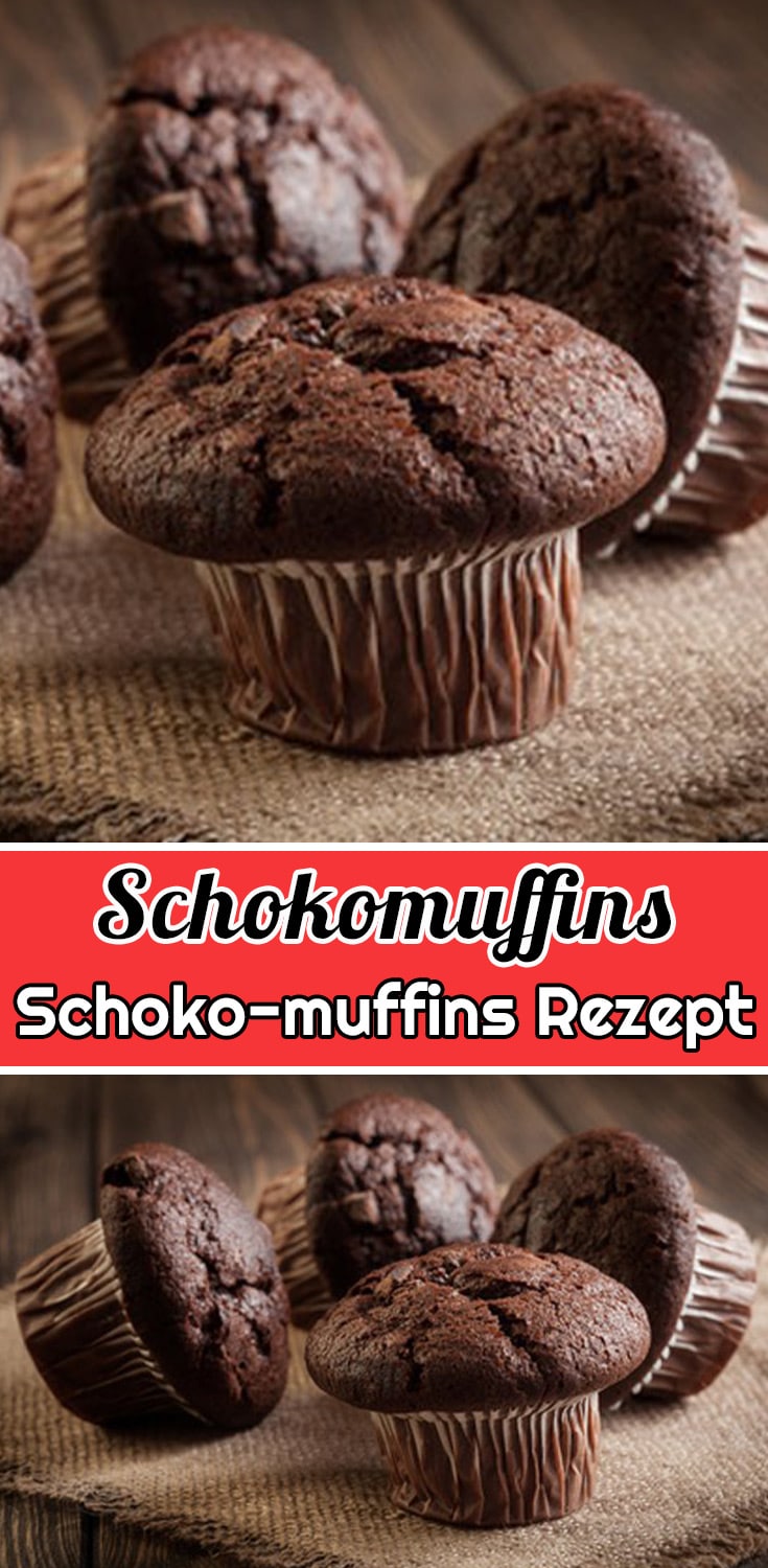 Schoko Muffins - Schokomuffins Rezept