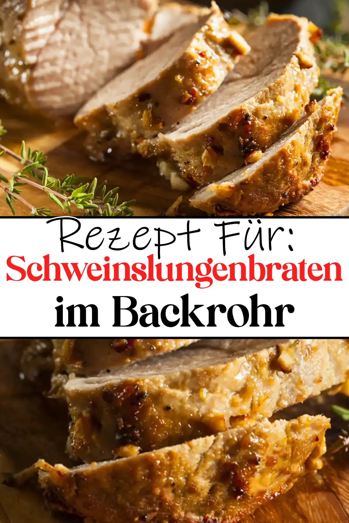 Schweinslungenbraten im Backrohr Rezept