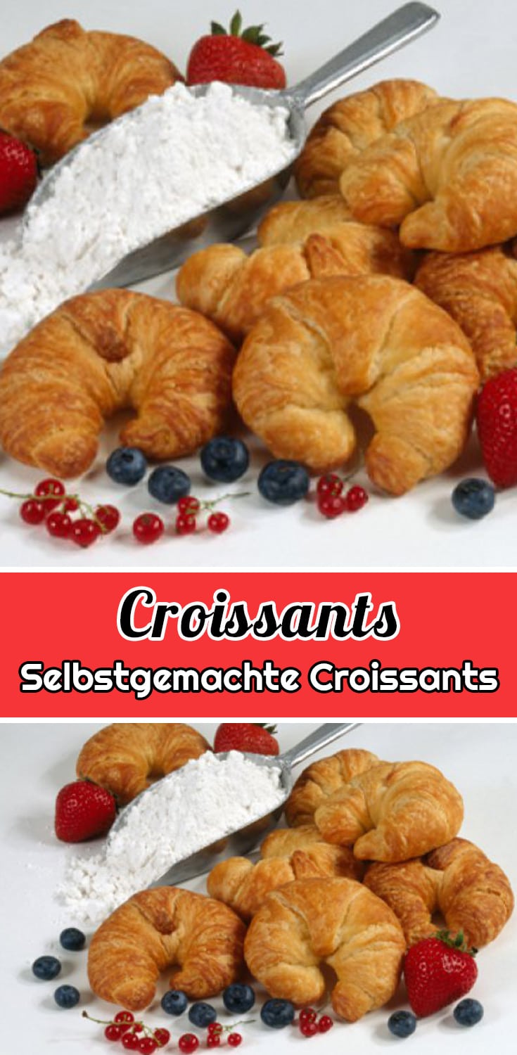 Selbstgemachte Croissants Rezept