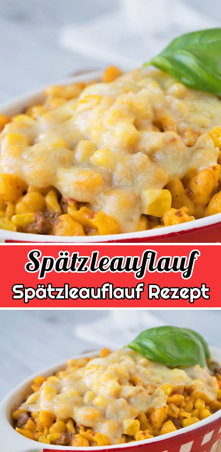 Spätzleauflauf Rezept - Schnelle und Einfache Auflaf Rezepte