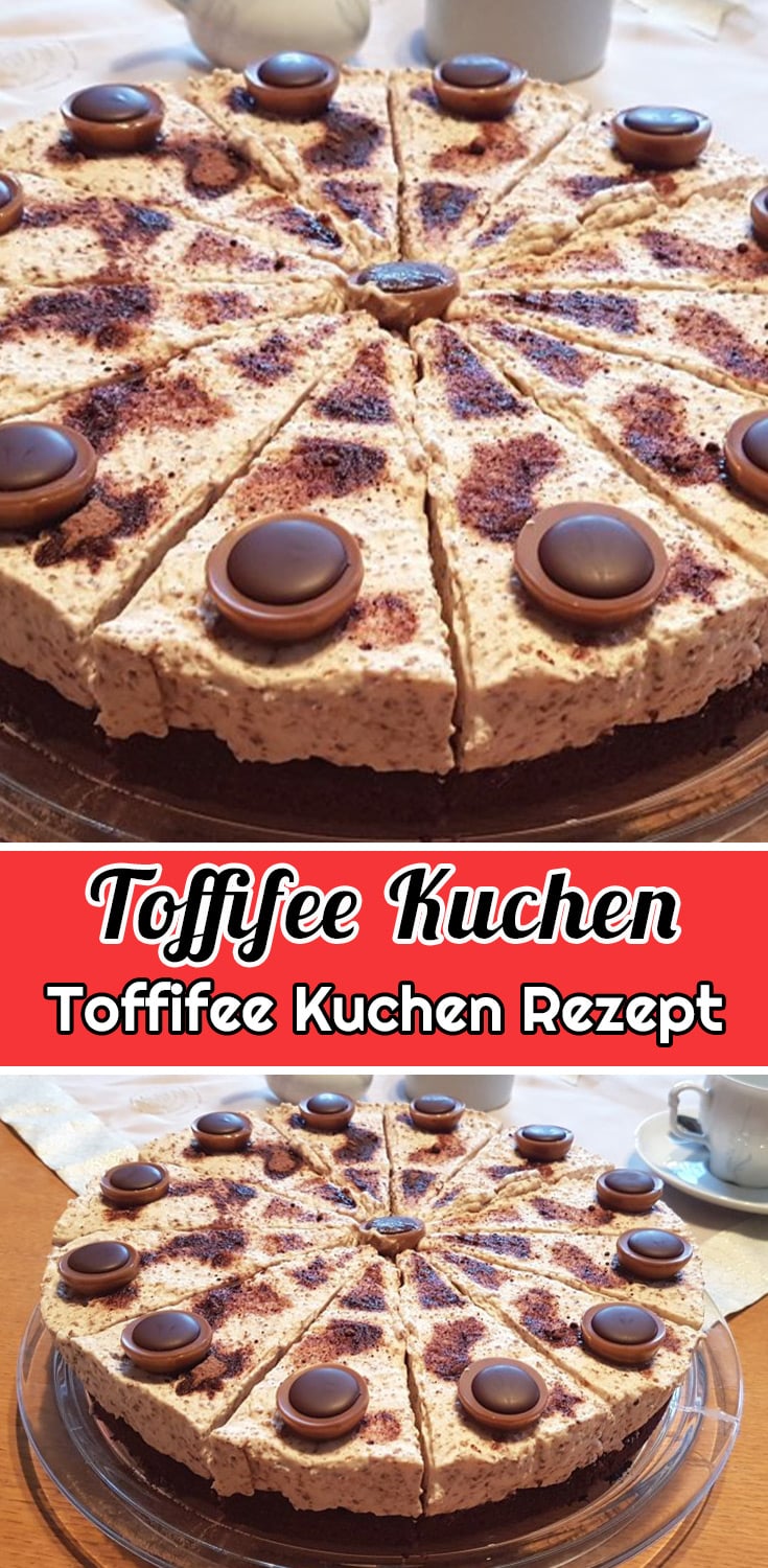 Toffifee Kuchen Rezept