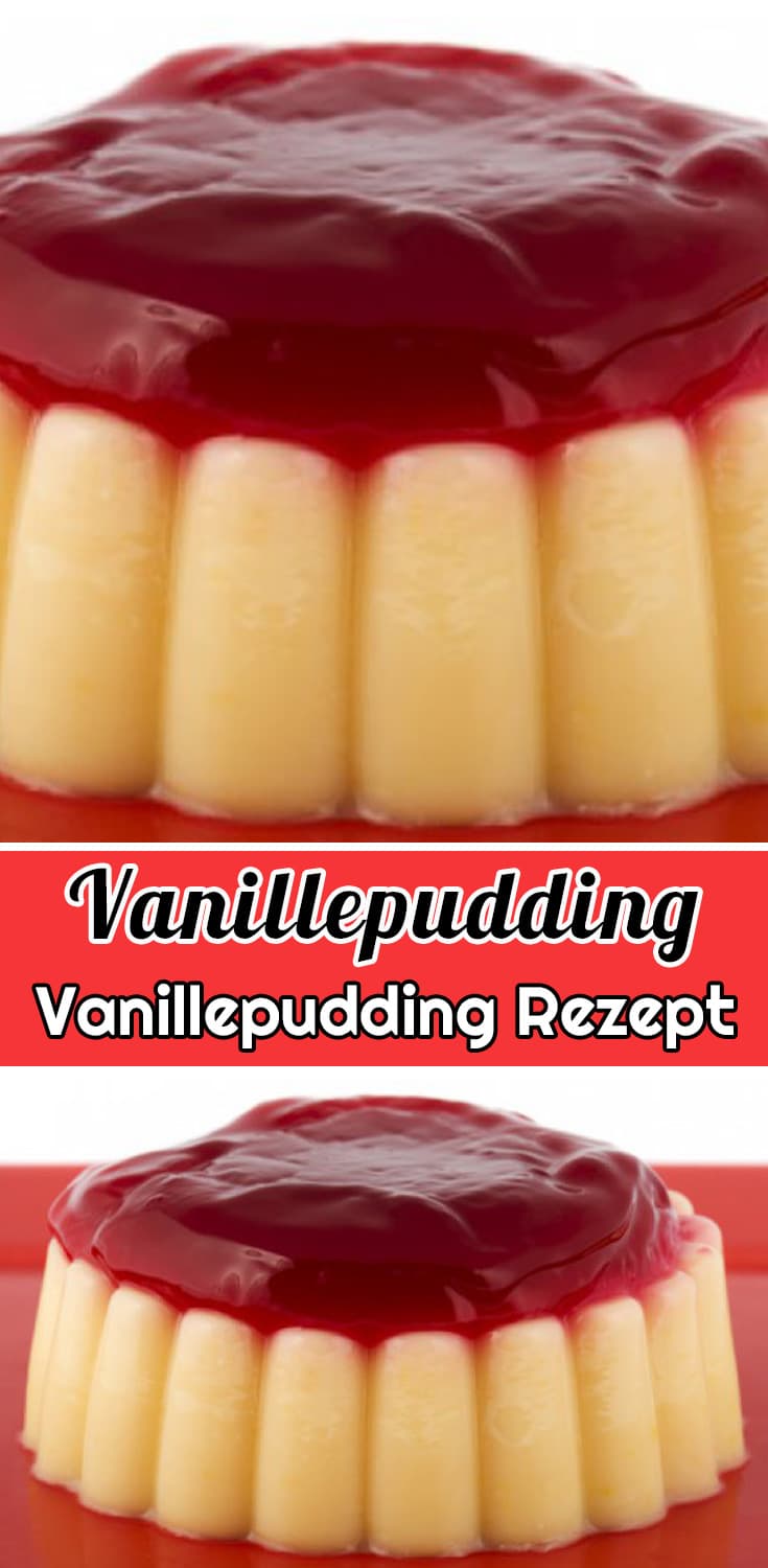 Vanillepudding Rezept