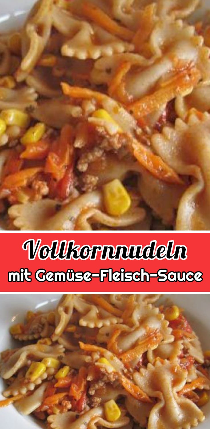 Vollkornnudeln mit Gemüse-Fleisch-Sauce Rezept