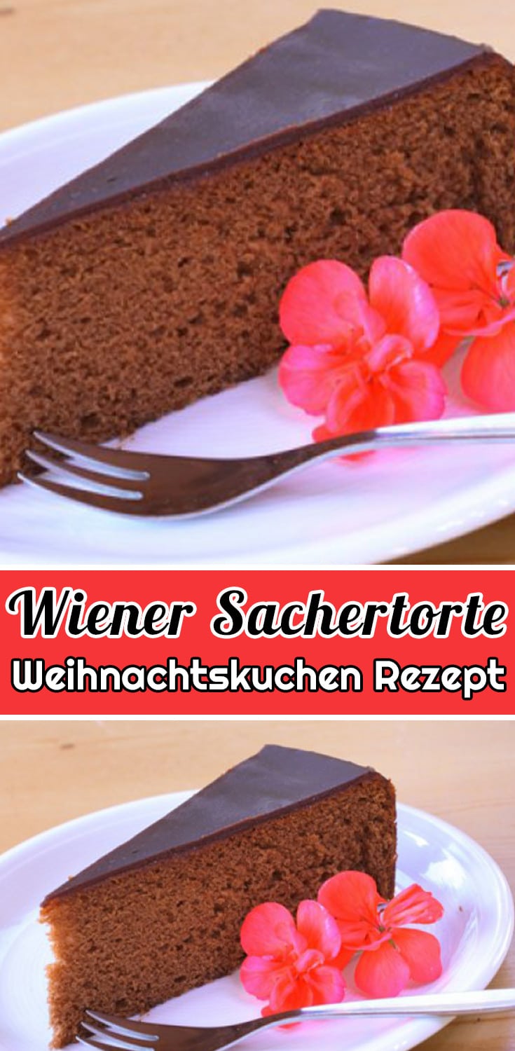 Wiener Sachertorte - Weihnachtskuchen Rezept