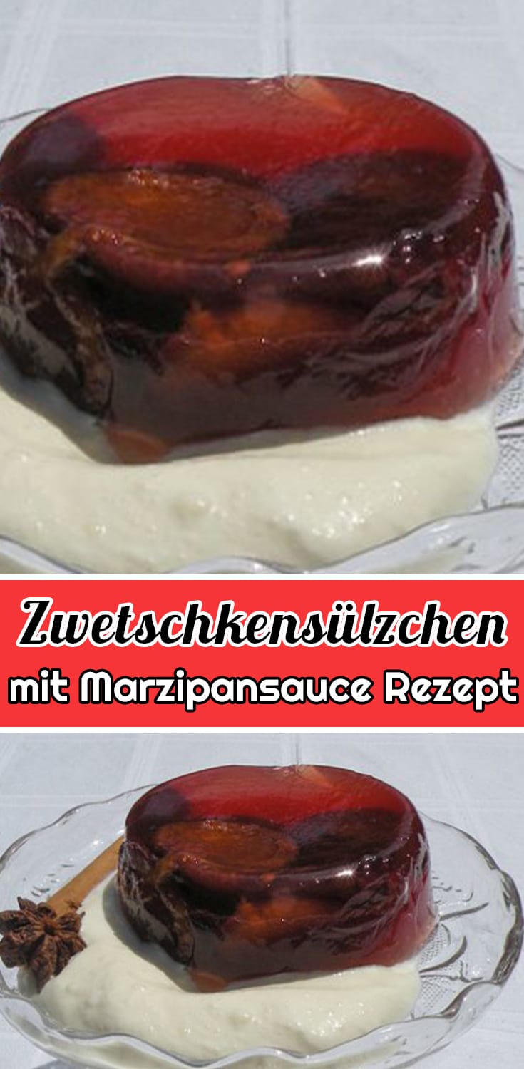 Zwetschkensülzchen mit Marzipansauce Rezept