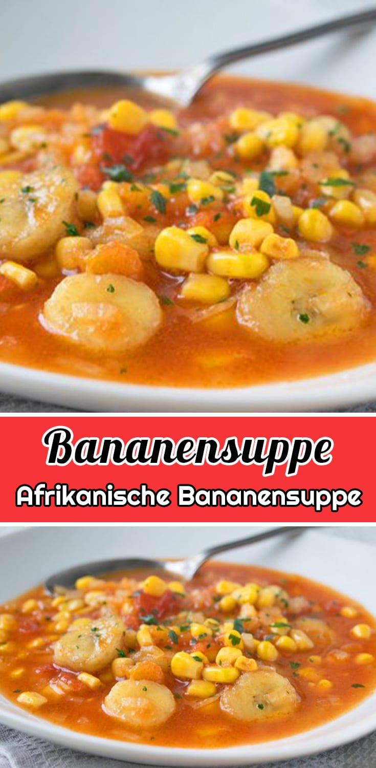 Afrikanische Bananensuppe mit Mais Rezept