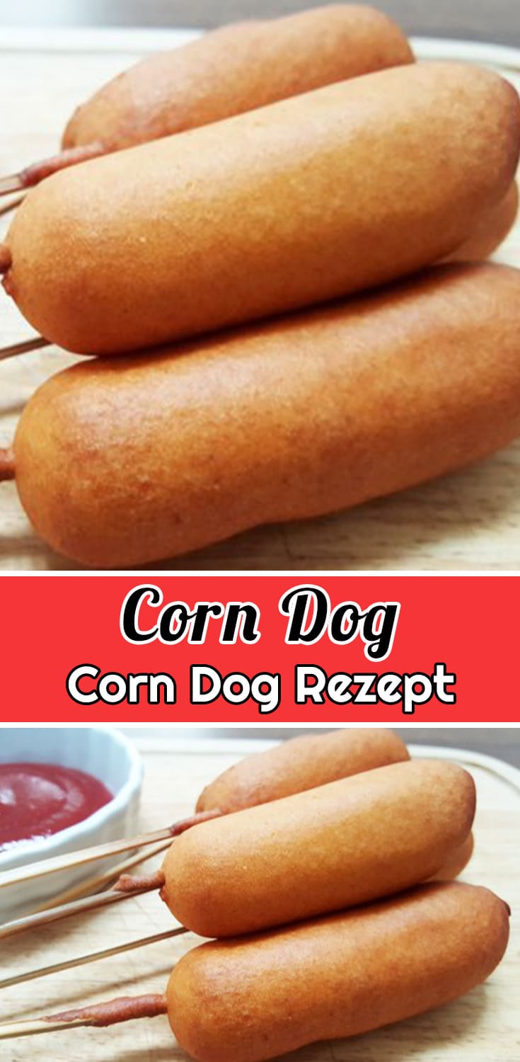 Corn Dog Rezept