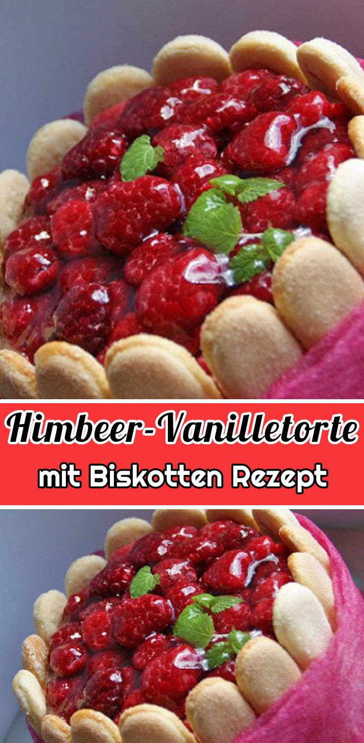 Himbeer-Vanilletorte mit Biskotten Rezept