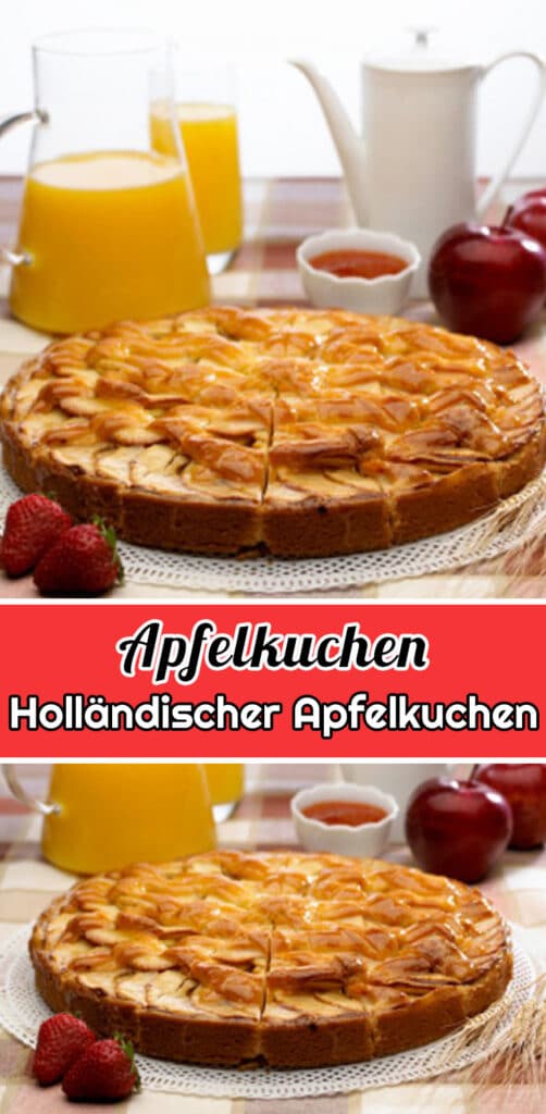 Holländischer Apfelkuchen Rezept - Einfache Apfelkuchen Rezepte
