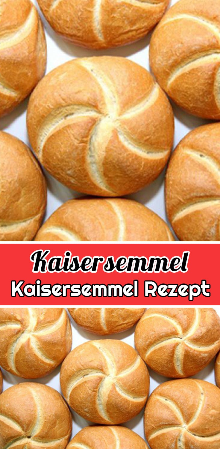 Kaisersemmel Rezept