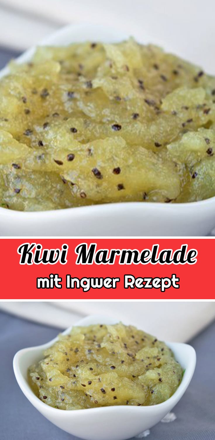 Kiwi Marmelade mit Ingwer Rezept