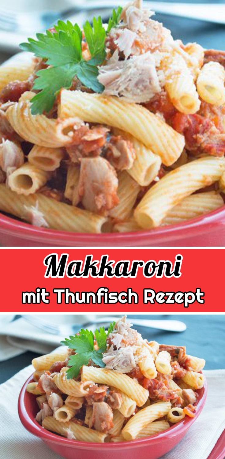 Makkaroni mit Thunfisch Rezept