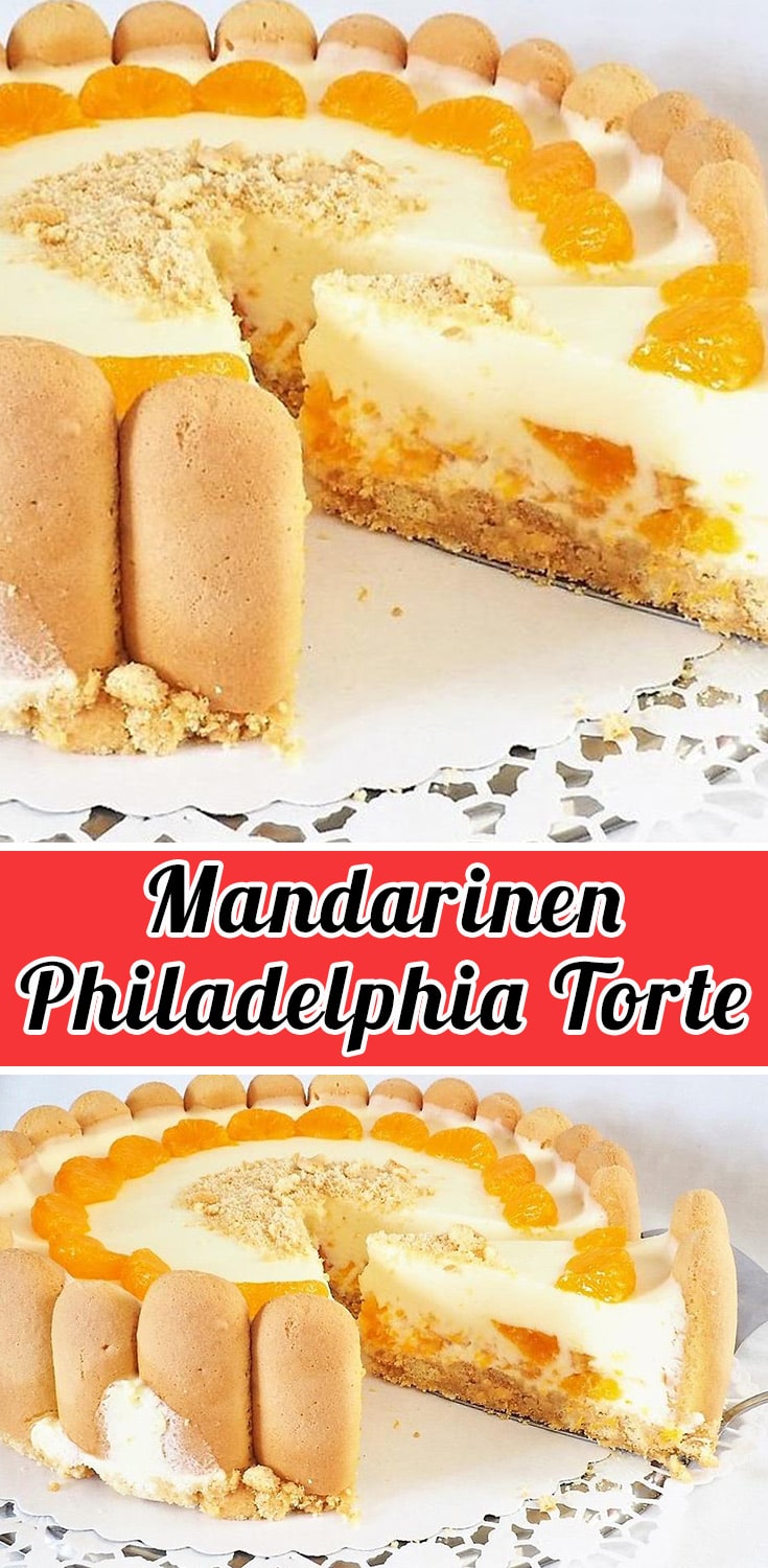 Mandarinen Philadelphia Torte Rezept