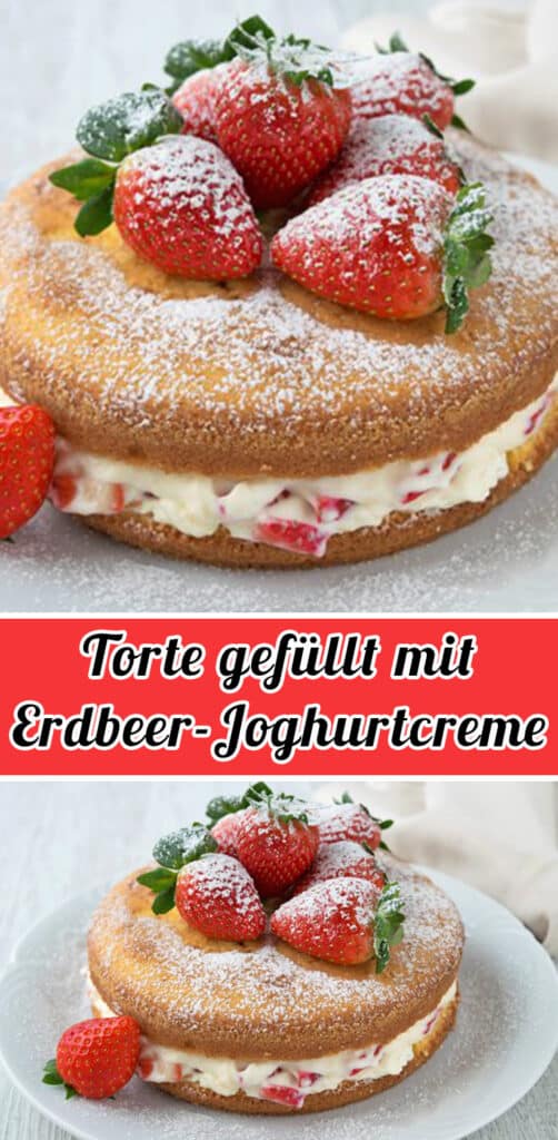 Torte gefüllt mit Erdbeer-Joghurtcreme Rezept - Einfache Torten Rezepte