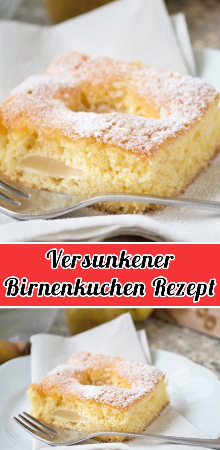 Versunkener Birnenkuchen Rezept