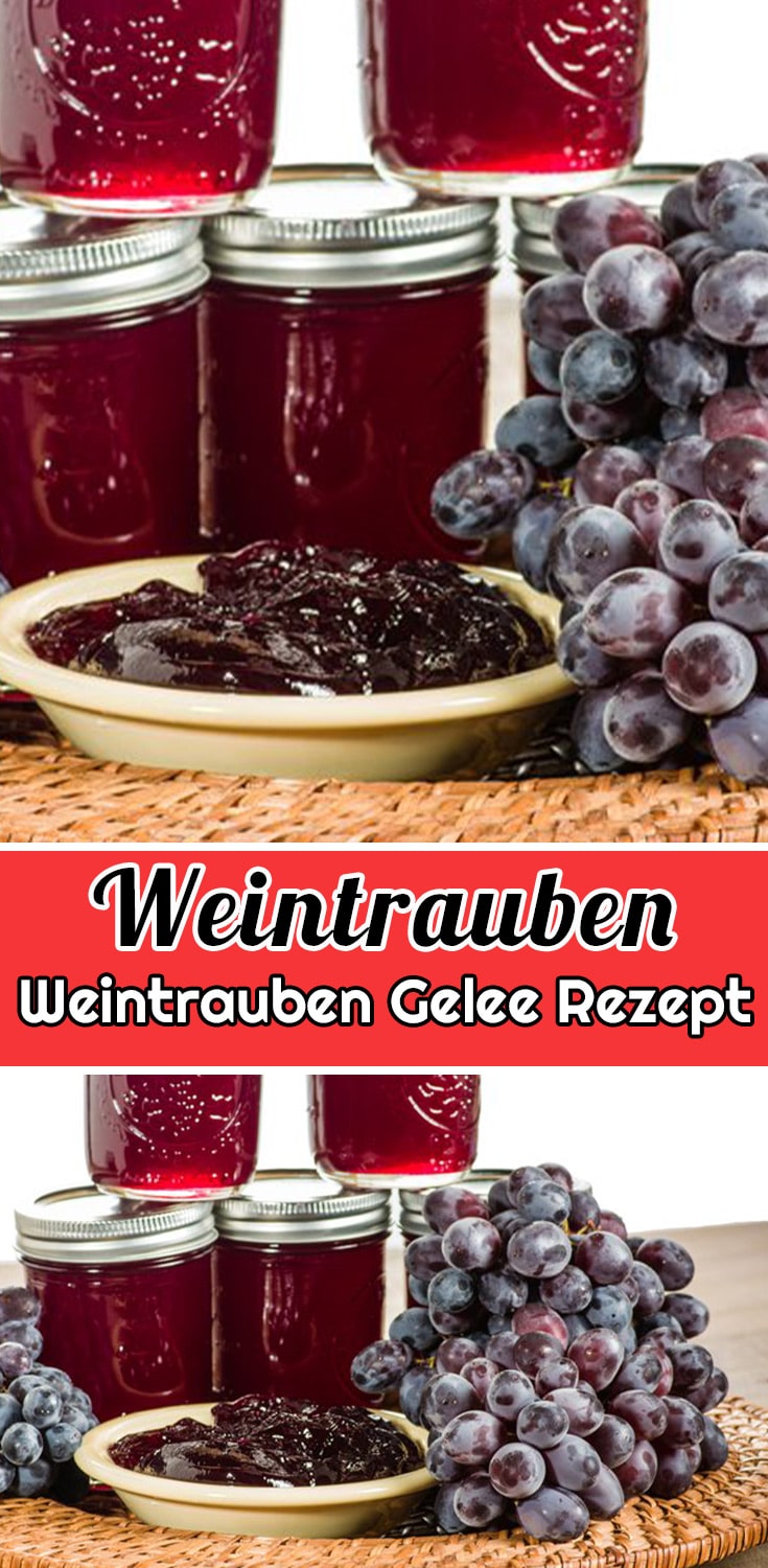 Weintrauben Gelee Rezept