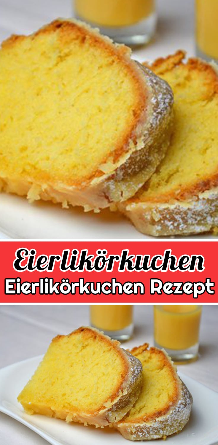 Eierlikörkuchen Rezept