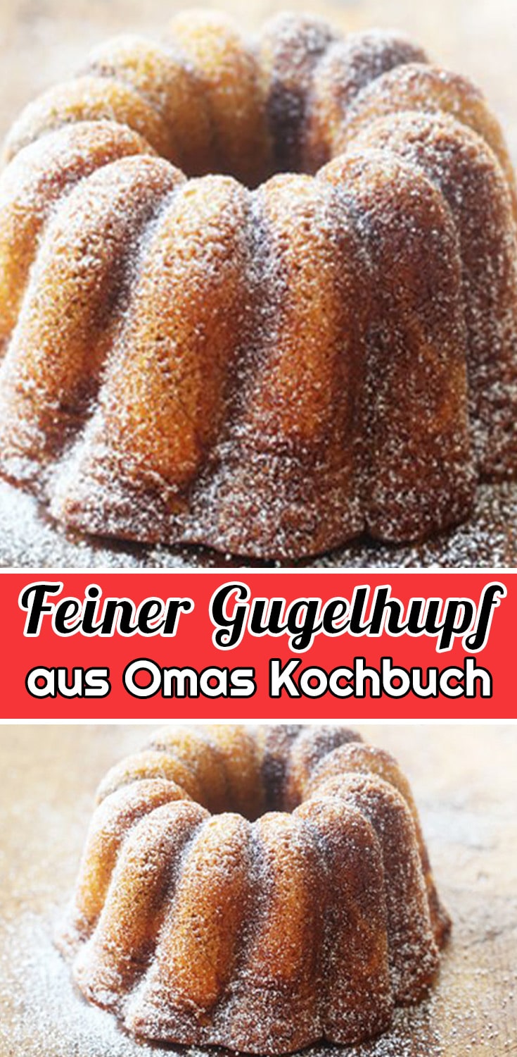 Feiner Gugelhupf aus Omas Kochbuch Rezept