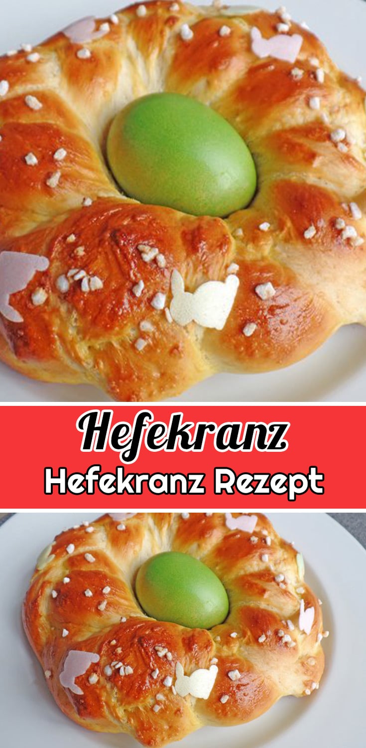 Hefekranz Rezept