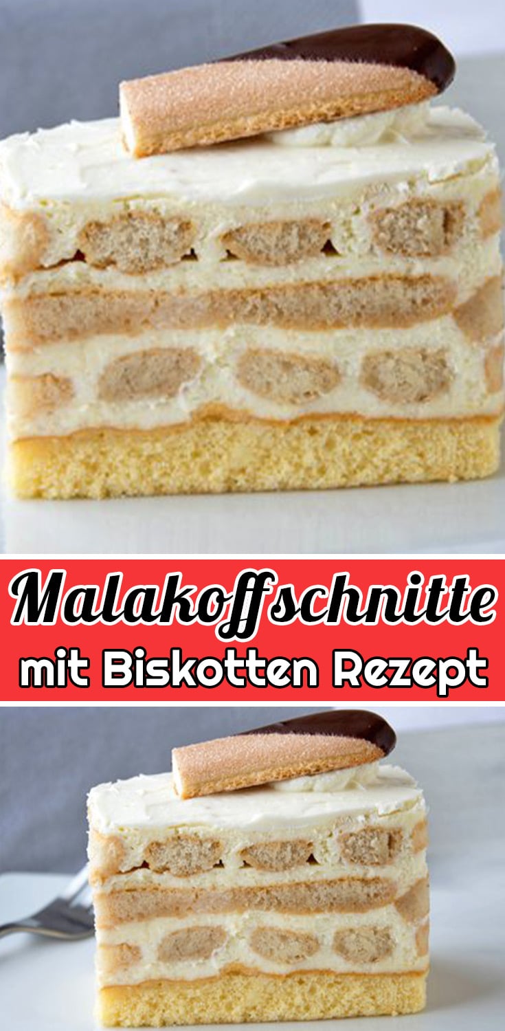 Malakoffschnitte mit Biskotten Rezept