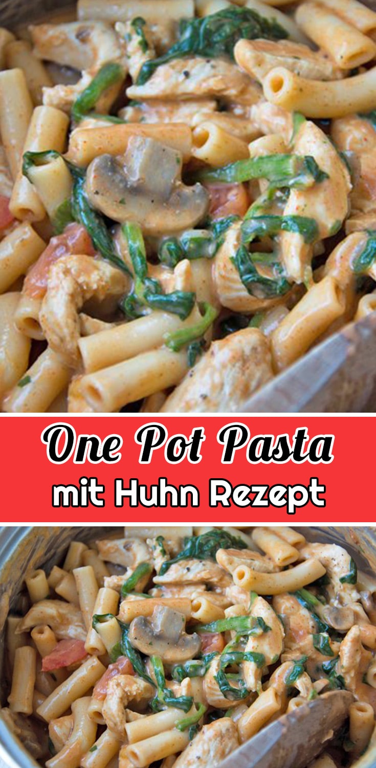 One Pot Pasta mit Huhn Rezept