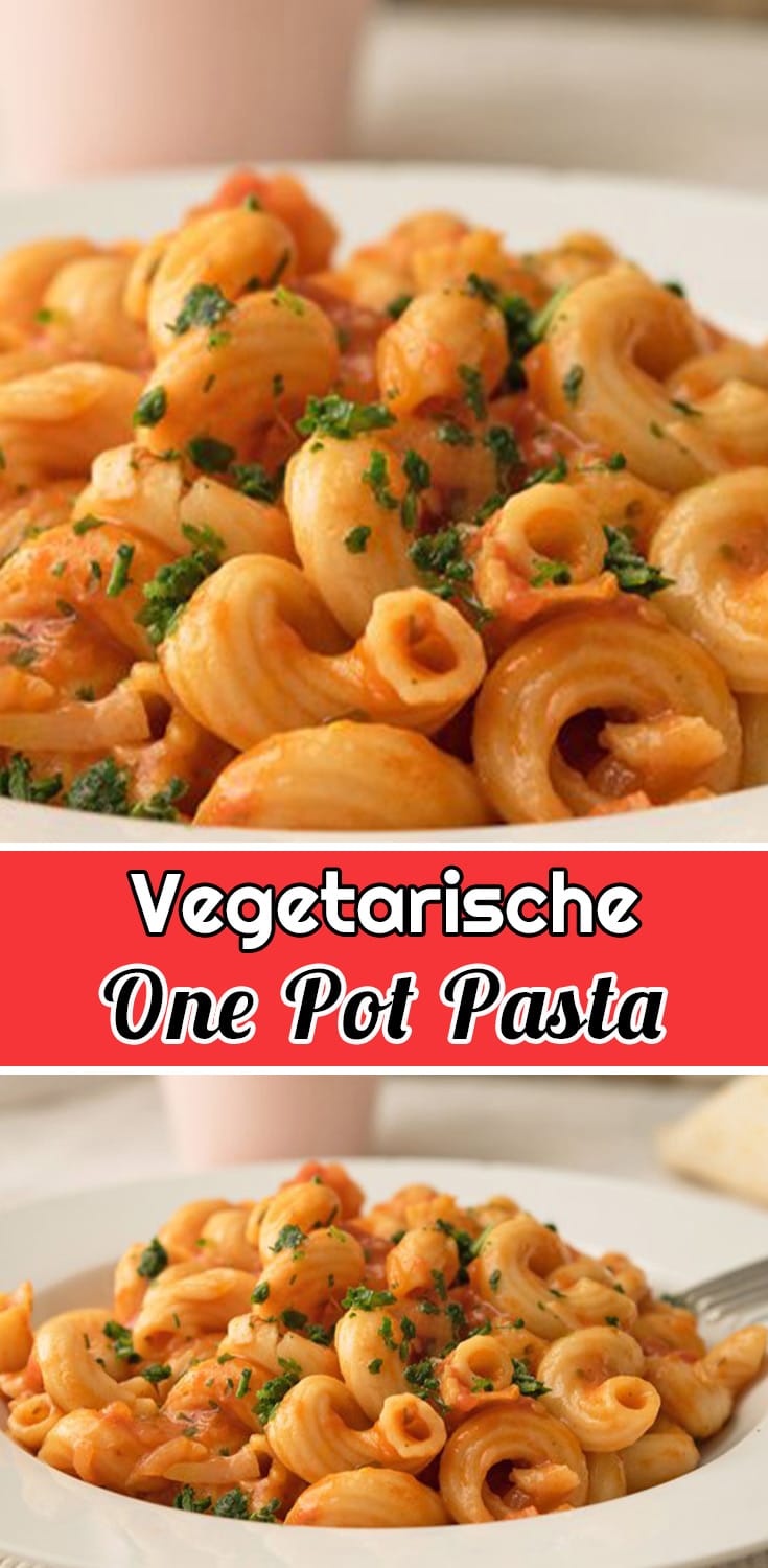 Vegetarische One Pot Pasta Rezept