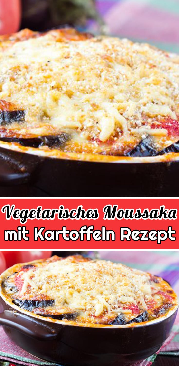 Vegetarisches Moussaka mit Kartoffeln Rezept