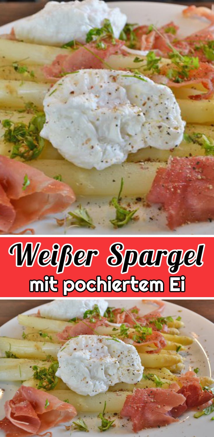 Weißer Spargel mit pochiertem Ei Rezept - Einfache Spargelrezepte