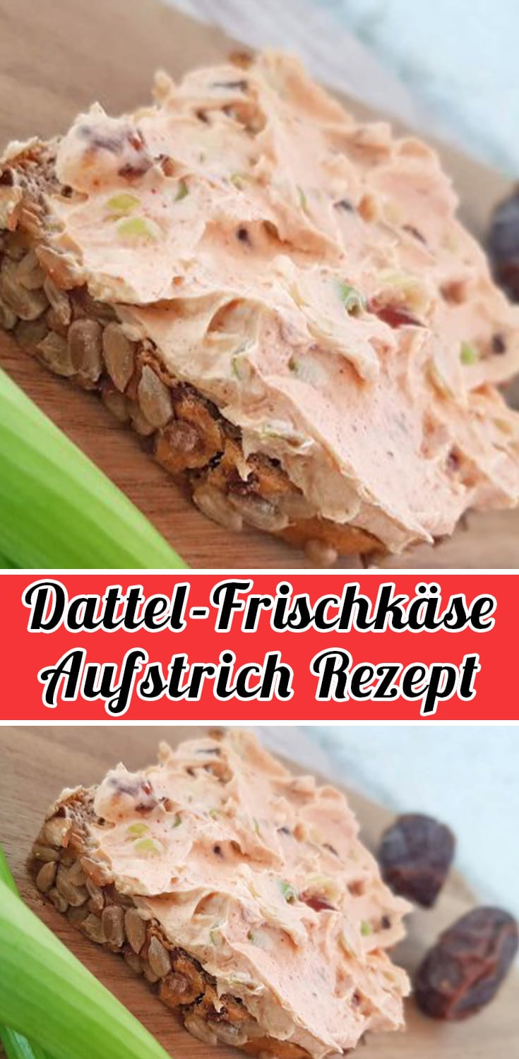 Dattel-Frischkäse-Aufstrich Rezept - Schnelle Einfache Aufstrich Rezepte