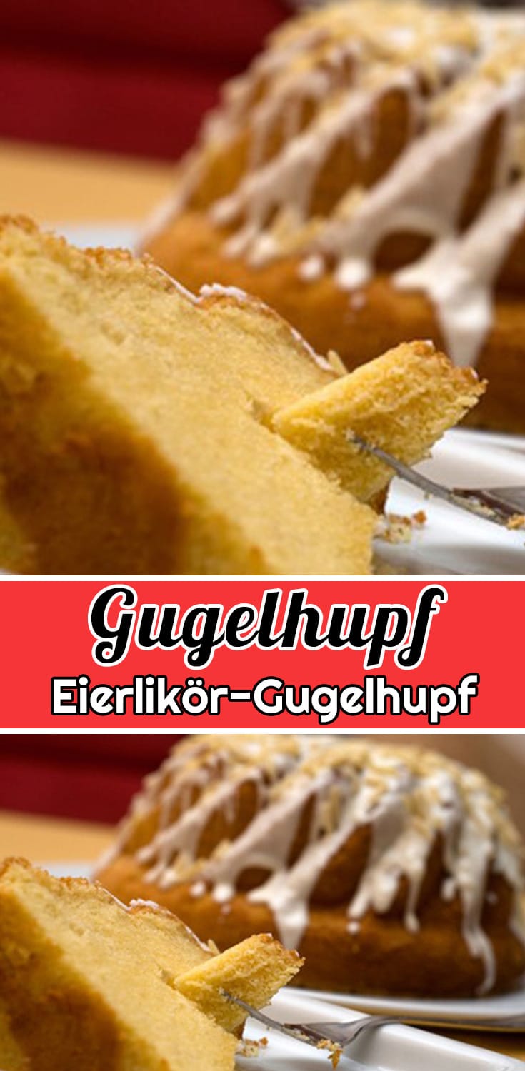 Eierlikör-Gugelhupf Rezept