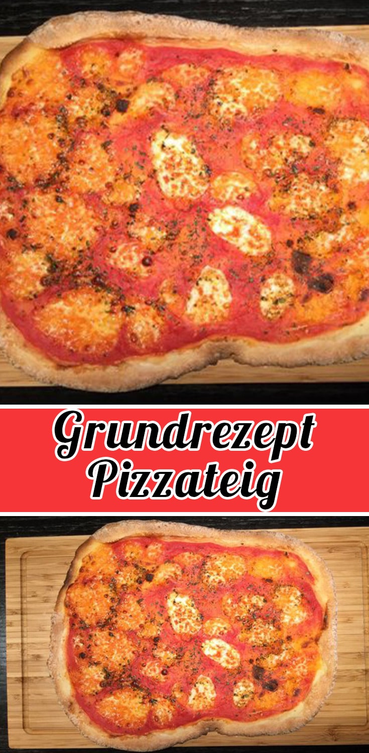 Grundrezept Pizzateig