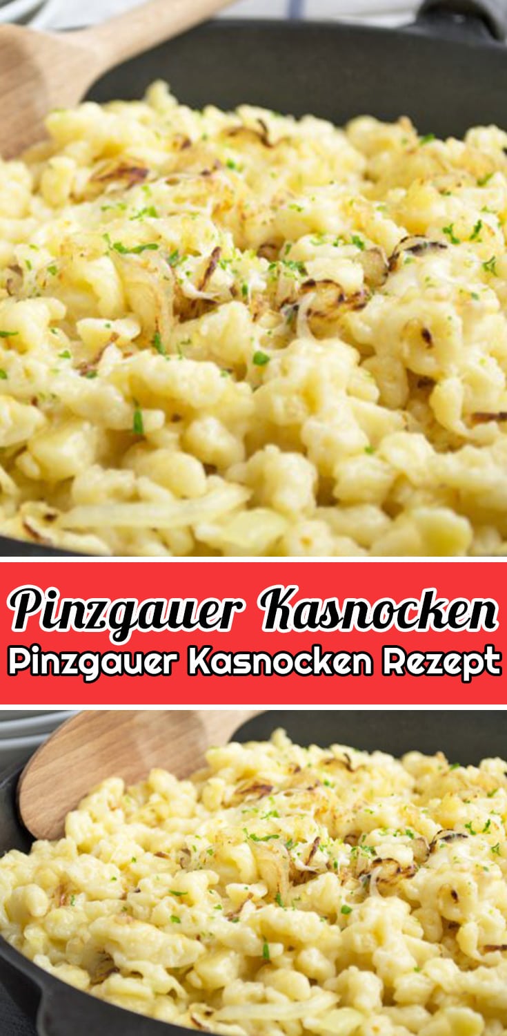 Pinzgauer Kasnocken Rezept