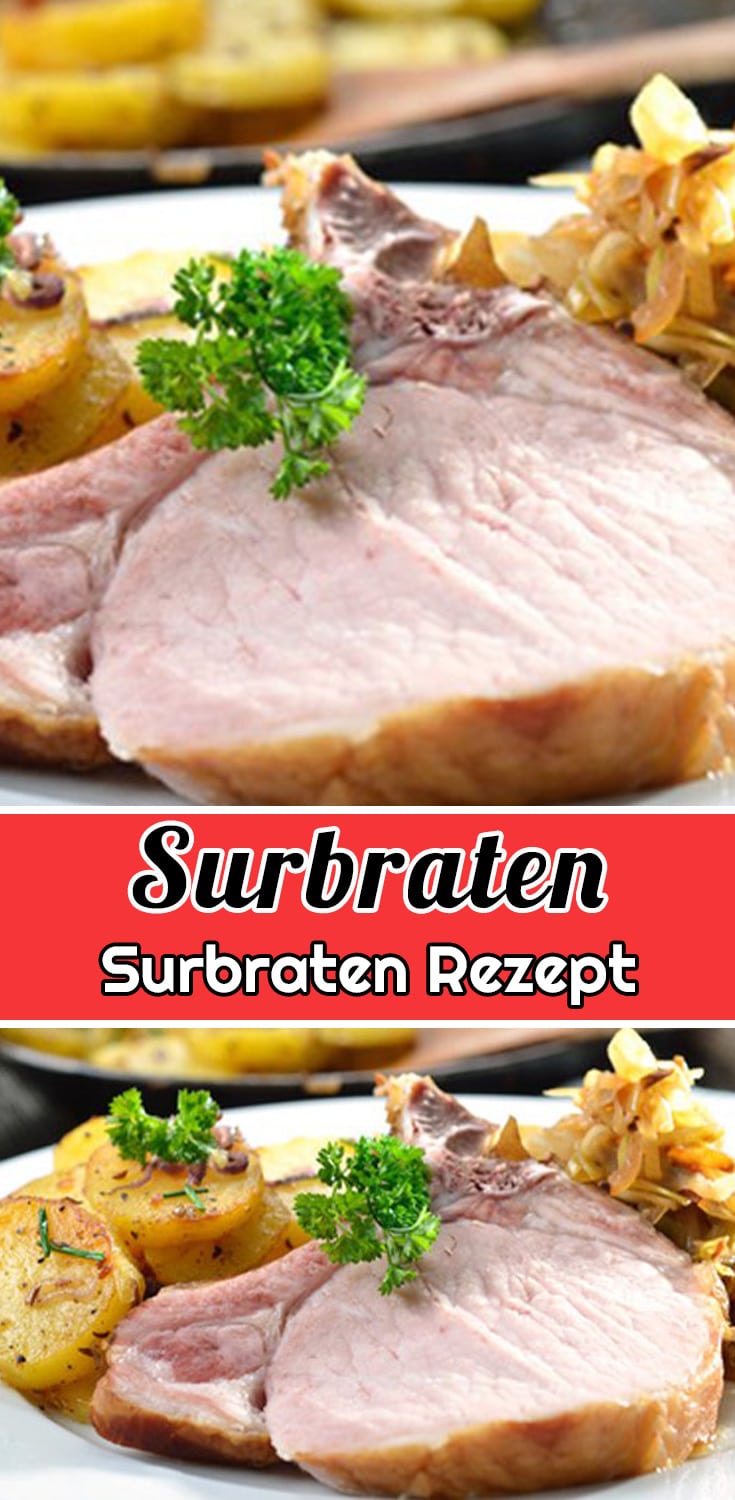 Surbraten Rezept - Schnelle und Einfache Surbraten Rezepte