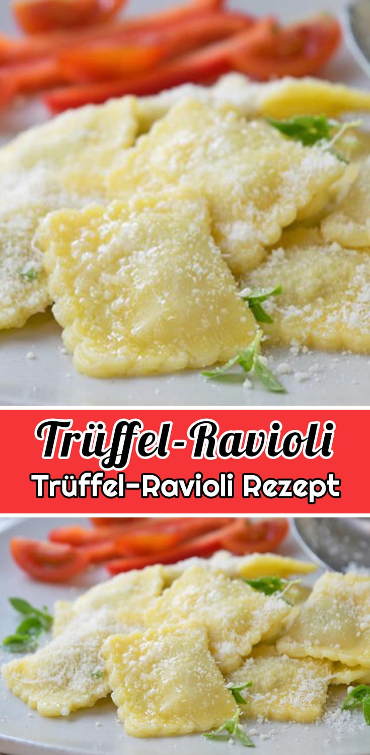 Trüffel-Ravioli Rezept