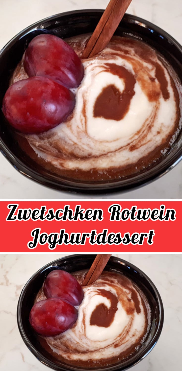 Zwetschken Rotwein Joghurtdessert Rezept